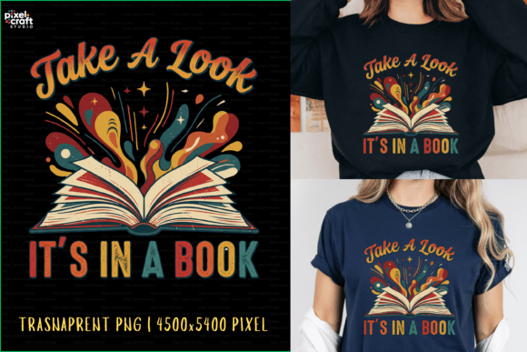 Take a Look Itâs in a Book PNG: A Bold Design for Book Lovers and Creative Entrepreneurs