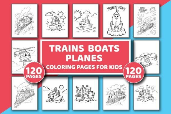 Trains Planes Boats Coloring Book 5–8: A Gateway to Travel Adventures for Young Minds